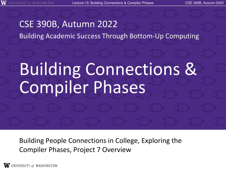 lecture 15 building connections compiler phases