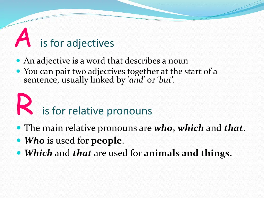 a is for adjectives an adjective is a word that