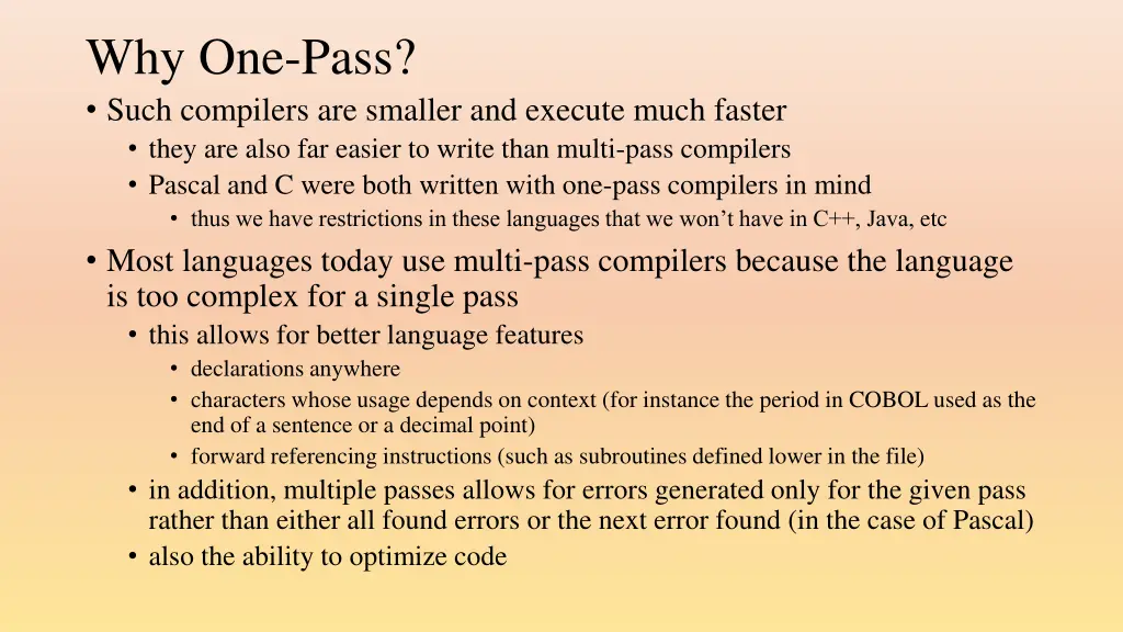 why one pass such compilers are smaller