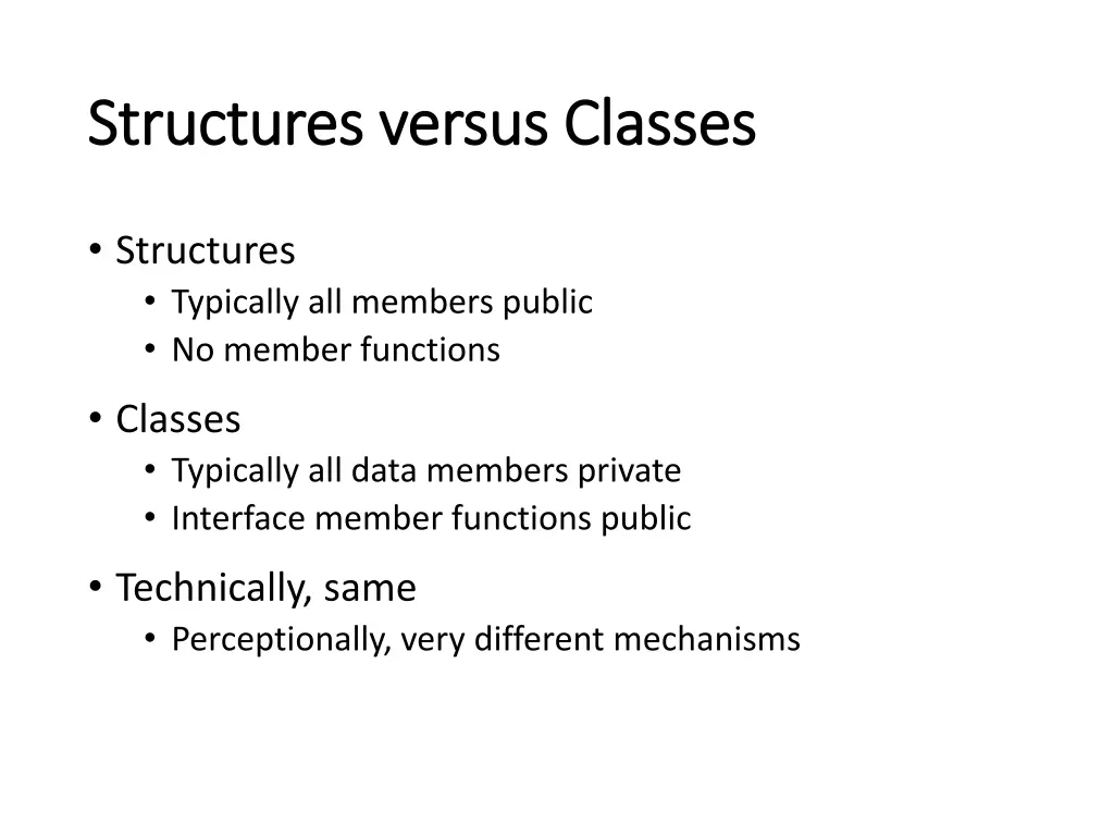 structures versus classes structures versus