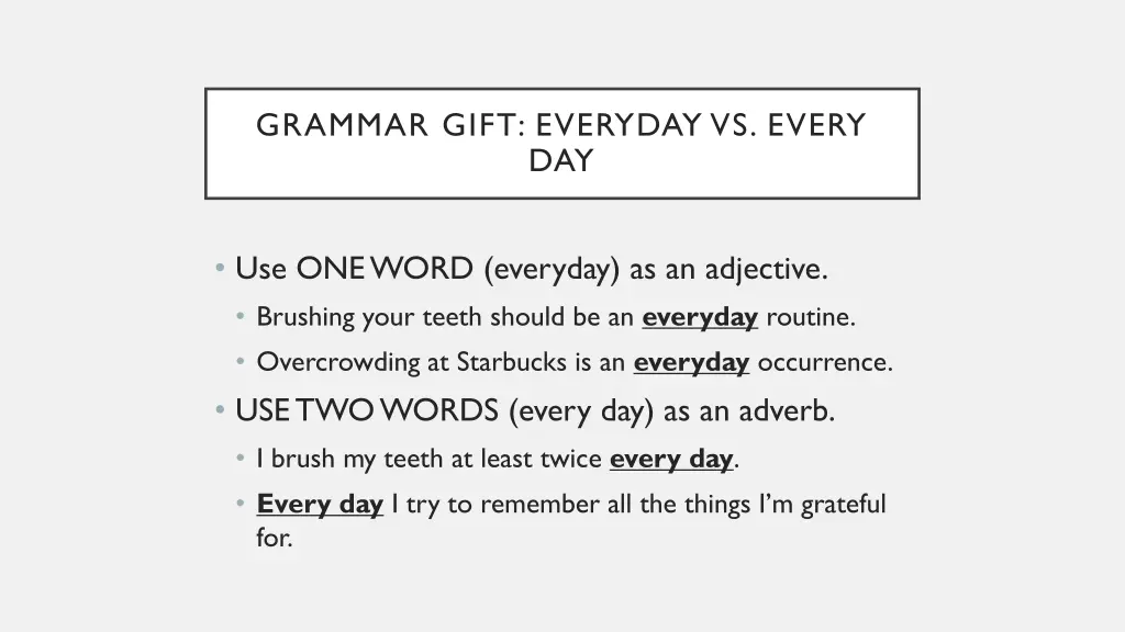 grammar gift everyday vs every day