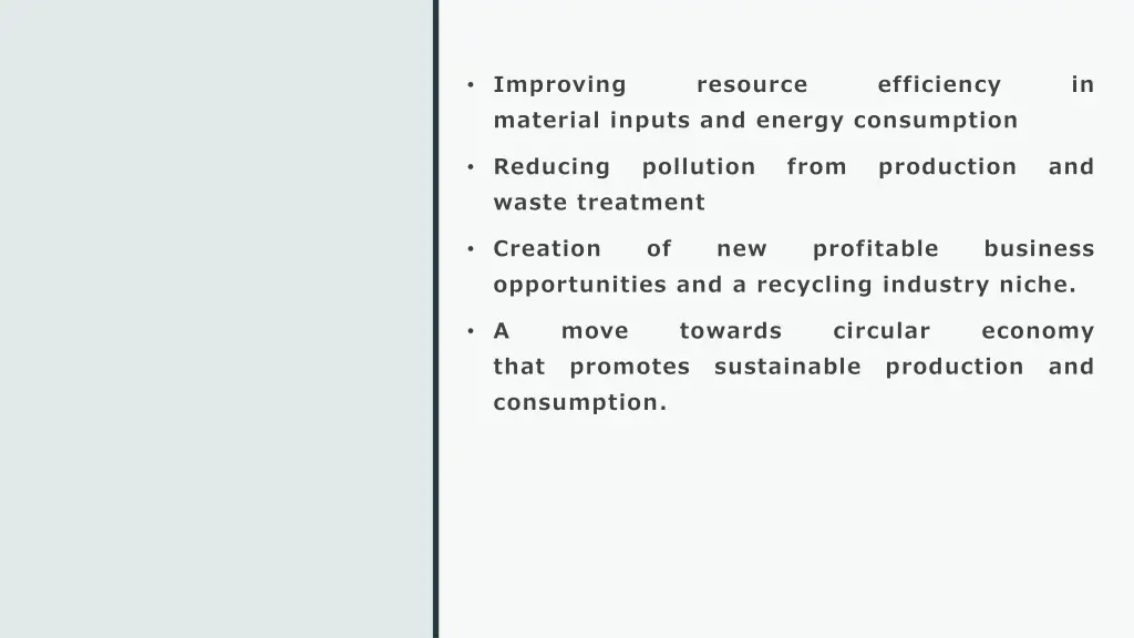 improving material inputs and energy consumption