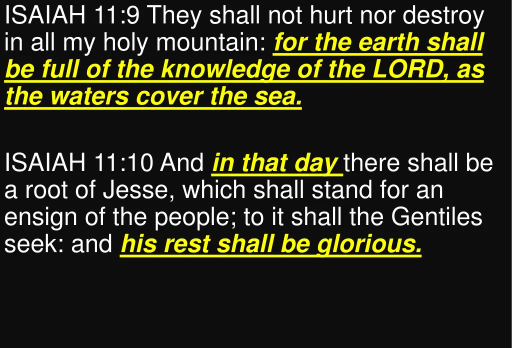 isaiah 11 9 they shall not hurt nor destroy