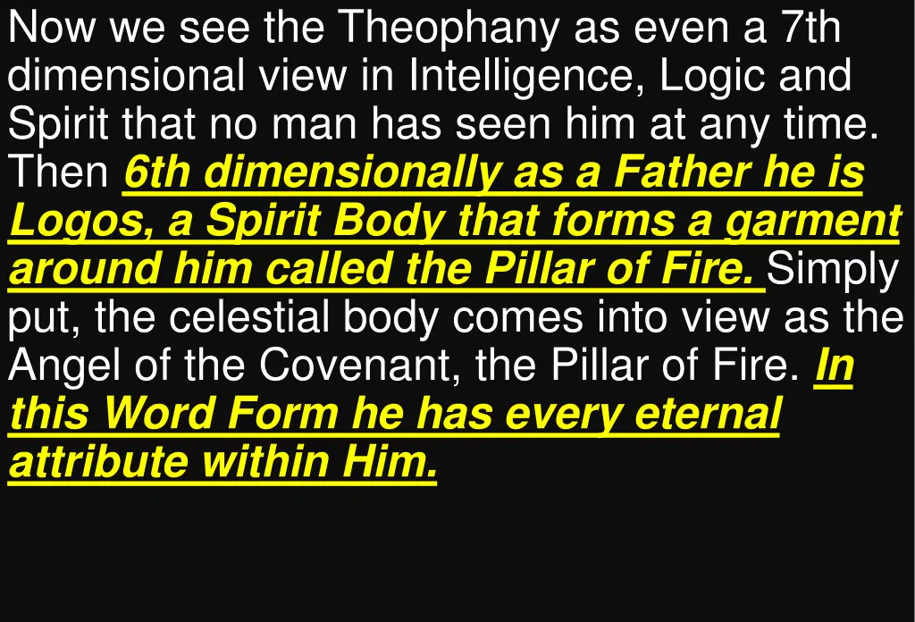 now we see the theophany as even