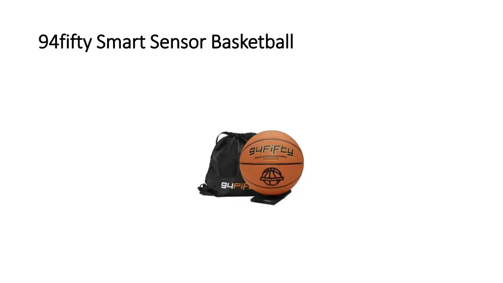 94fifty smart sensor basketball 94fifty smart