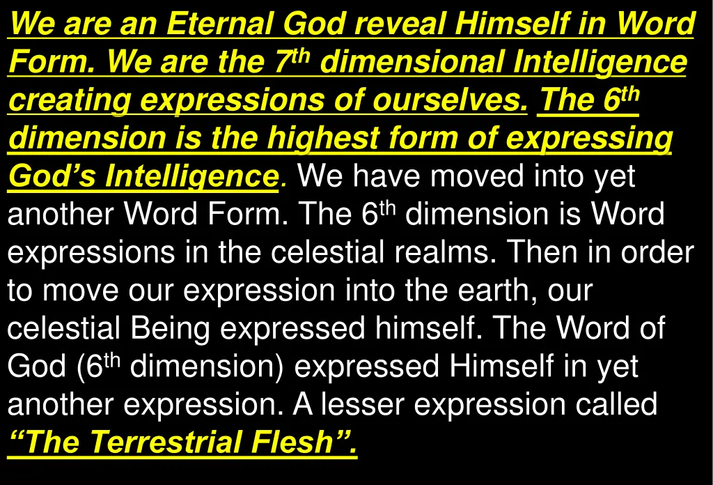 we are an eternal god reveal himself in word form