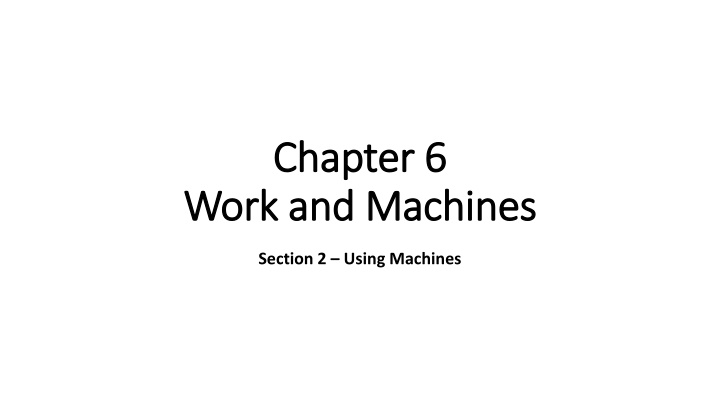 chapter 6 chapter 6 work and machines work