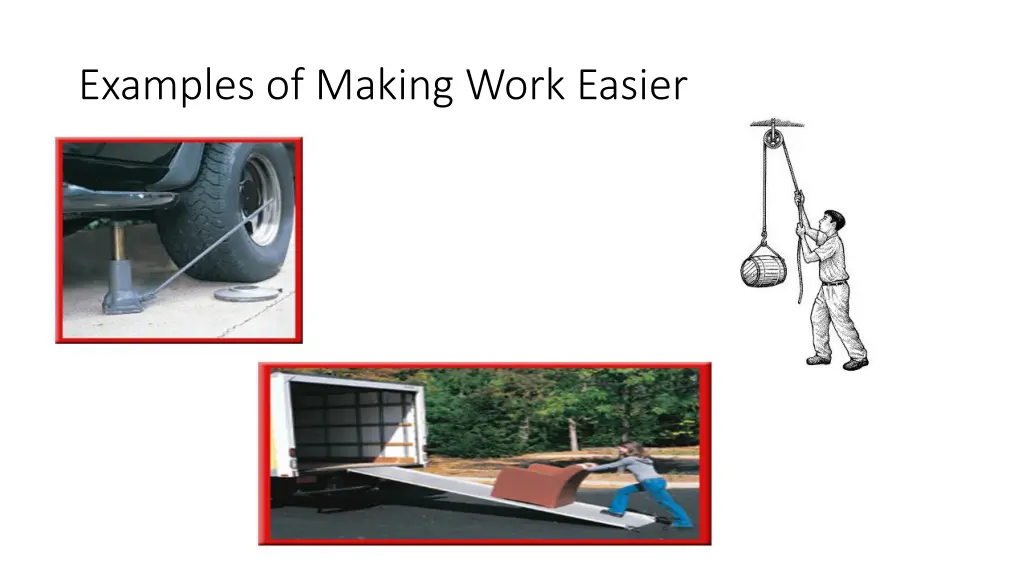 examples of making work easier