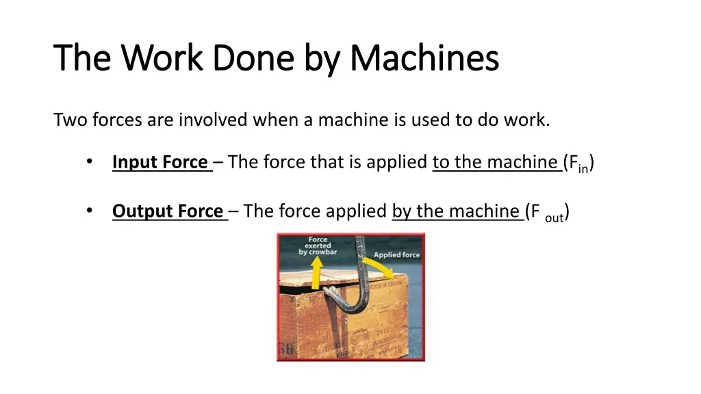 the work done by machines the work done