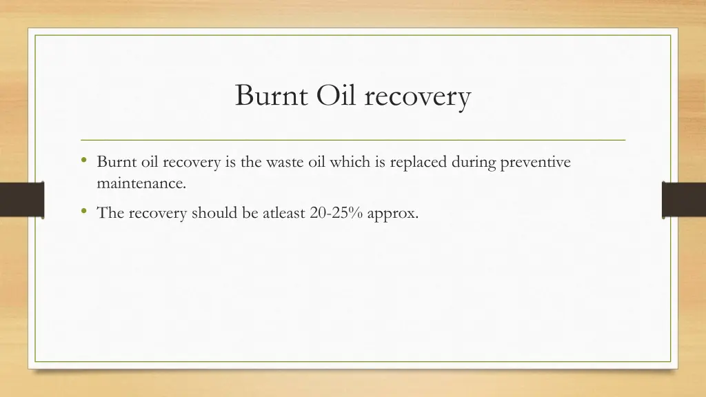 burnt oil recovery