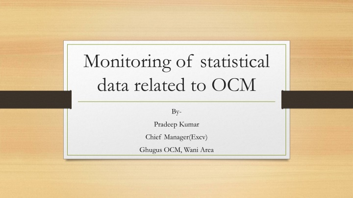 monitoring of statistical data related to ocm