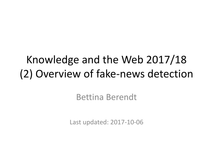 knowledge and the web 2017 18 2 overview of fake