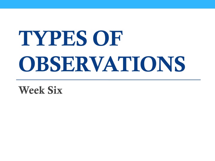 types of observations