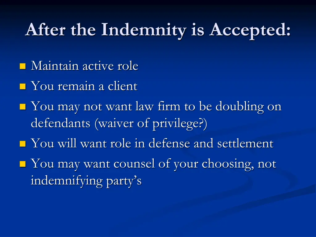 after the indemnity is accepted