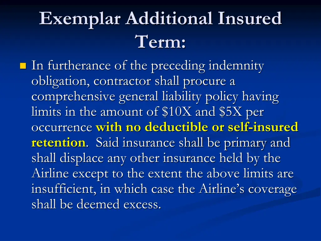 exemplar additional insured term in furtherance