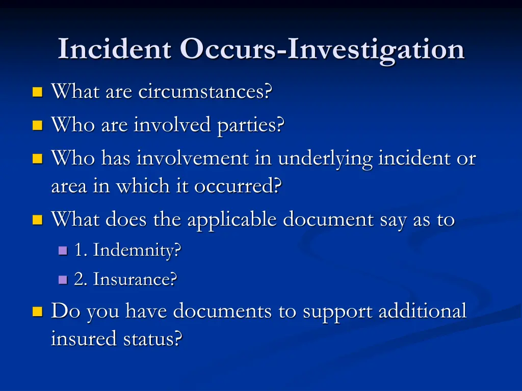 incident occurs investigation