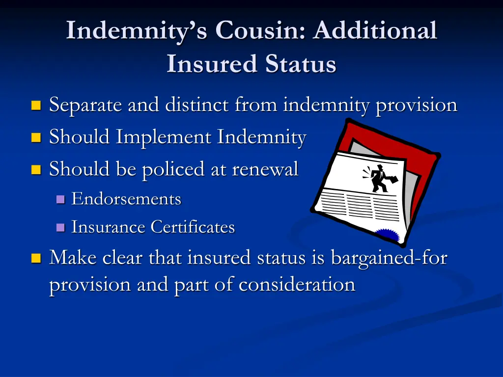 indemnity s cousin additional insured status