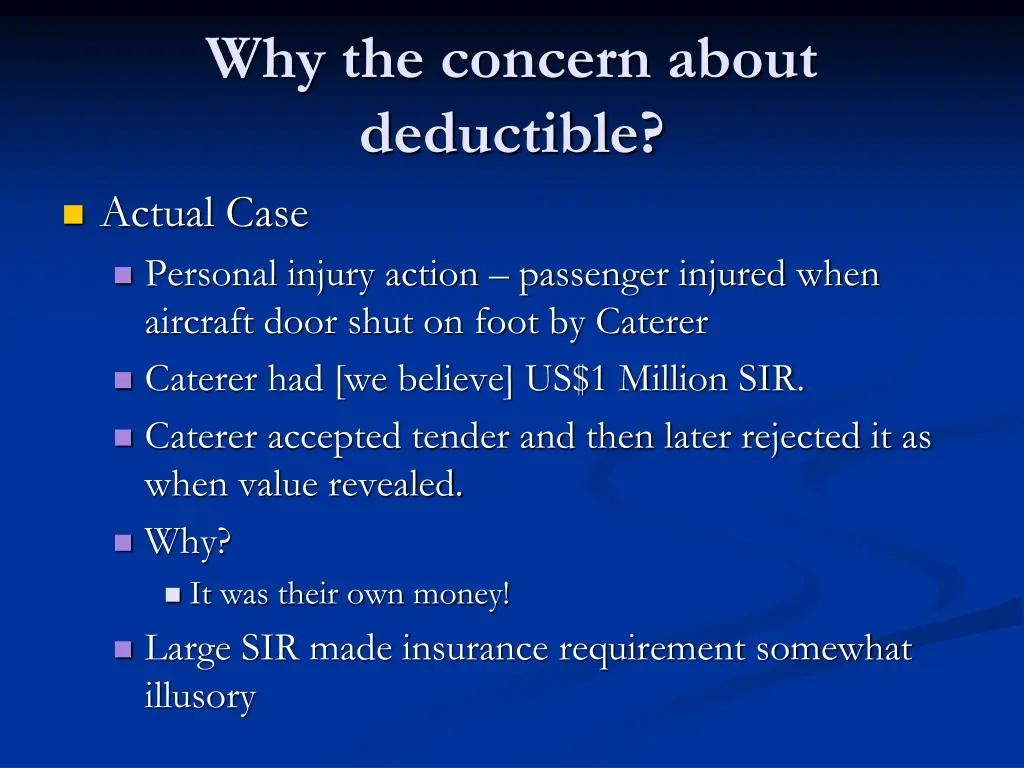 why the concern about deductible