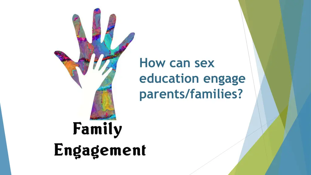 how can sex education engage parents families