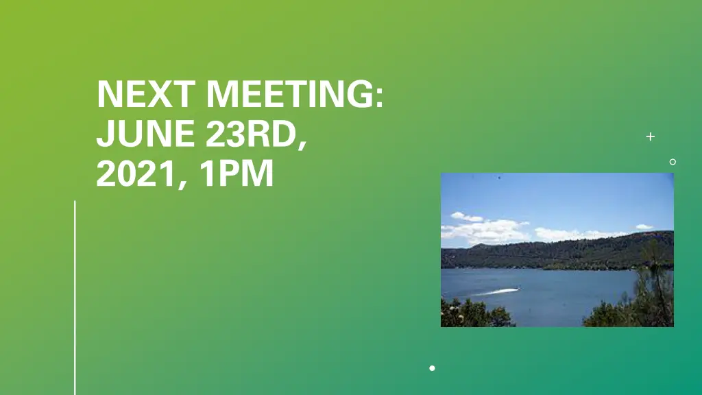 next meeting june 23rd 2021 1pm