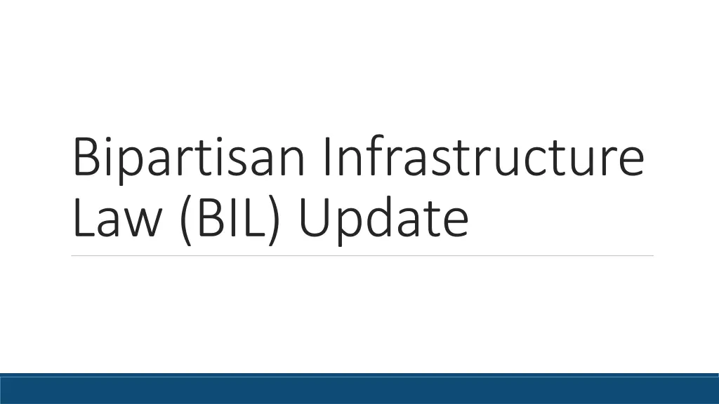 bipartisan infrastructure law bil update