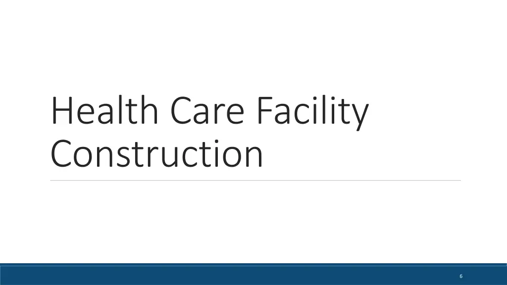 health care facility construction