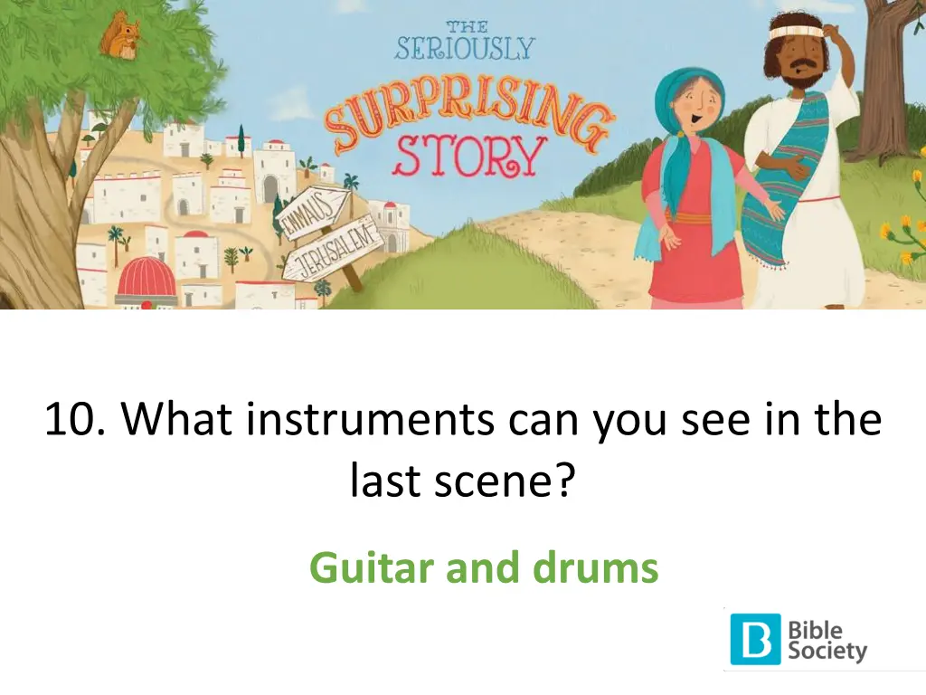 10 what instruments can you see in the last scene 1