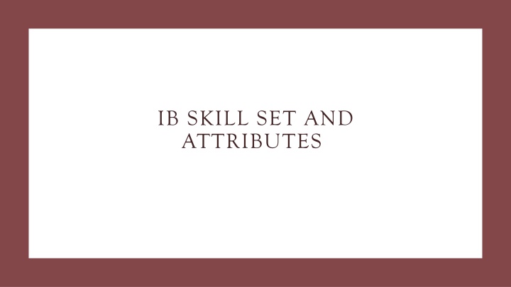 ib skill set and attributes