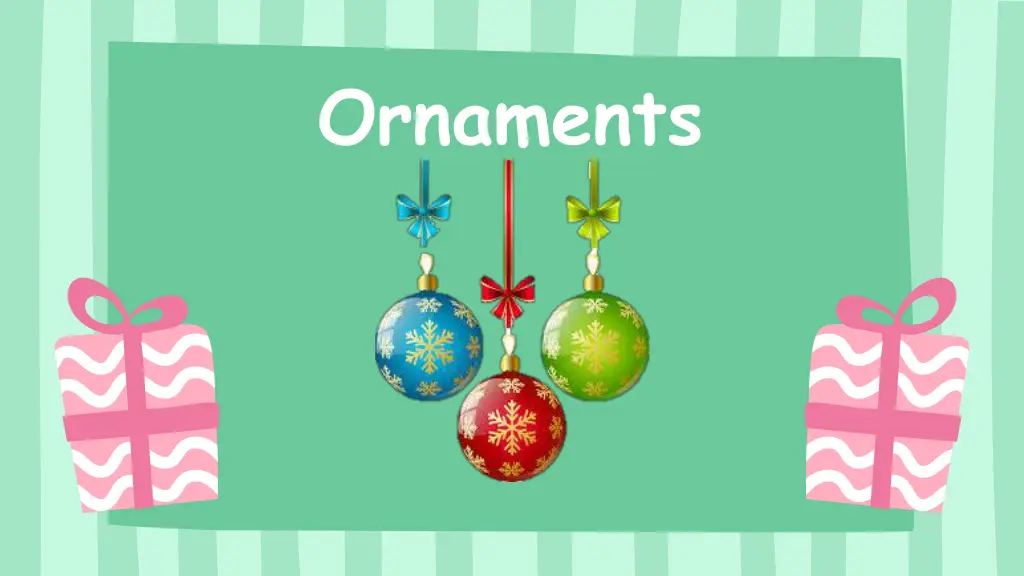 ornaments