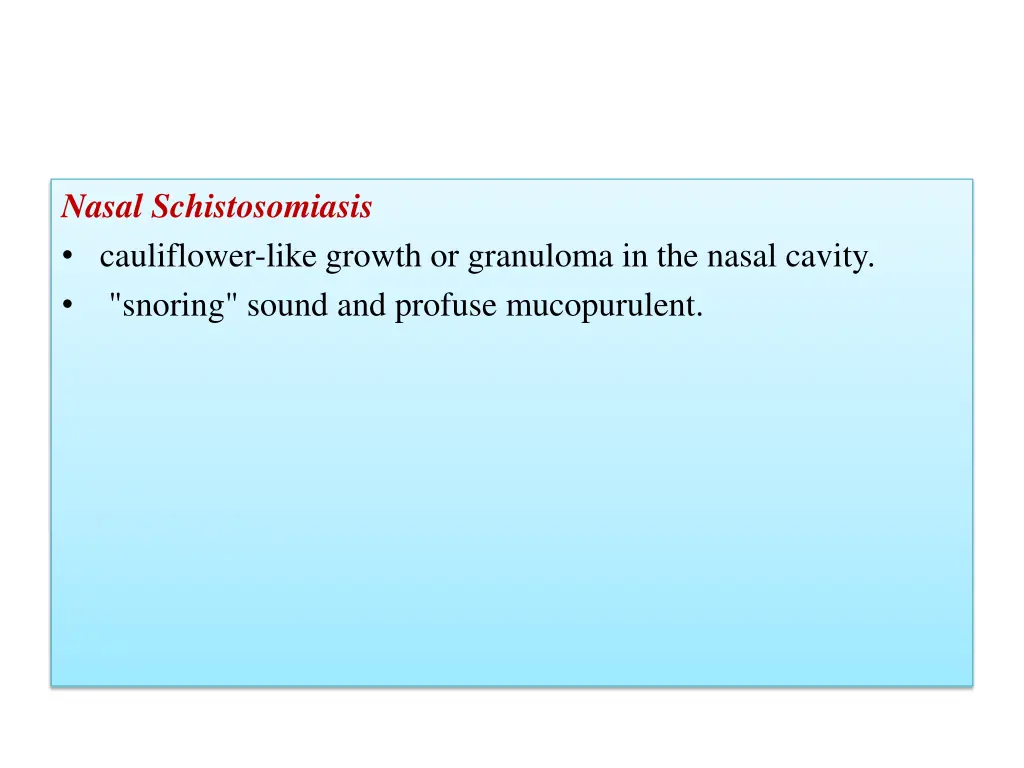 nasal schistosomiasis cauliflower like growth