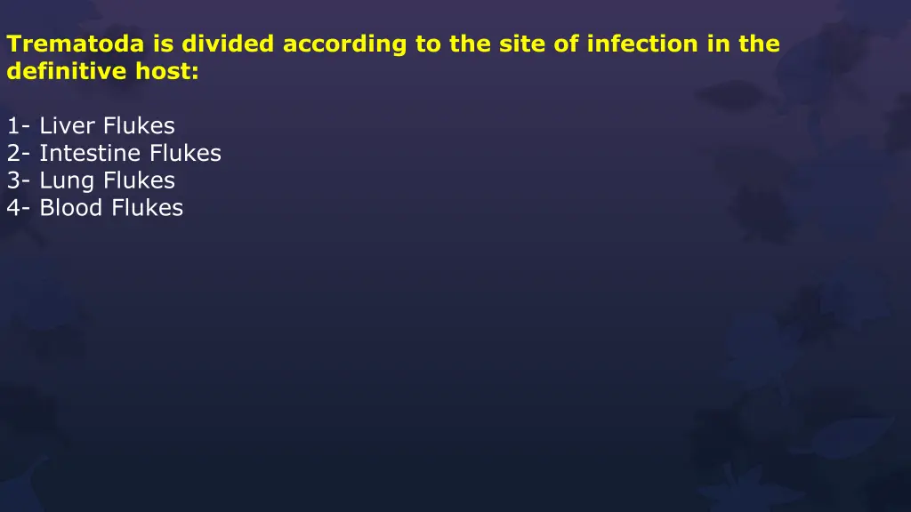 trematoda is divided according to the site