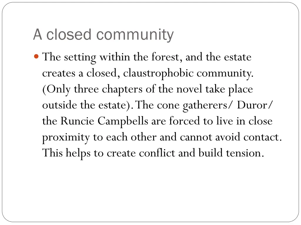 a closed community