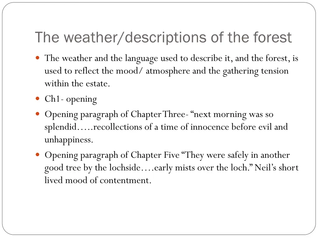 the weather descriptions of the forest