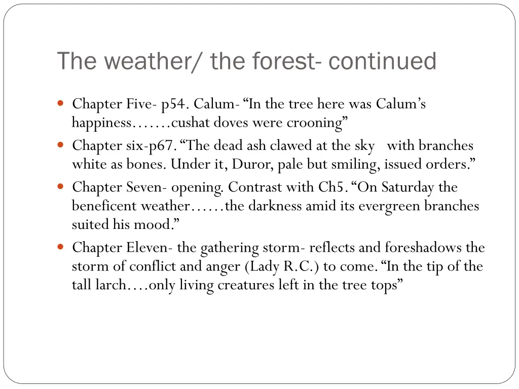 the weather the forest continued