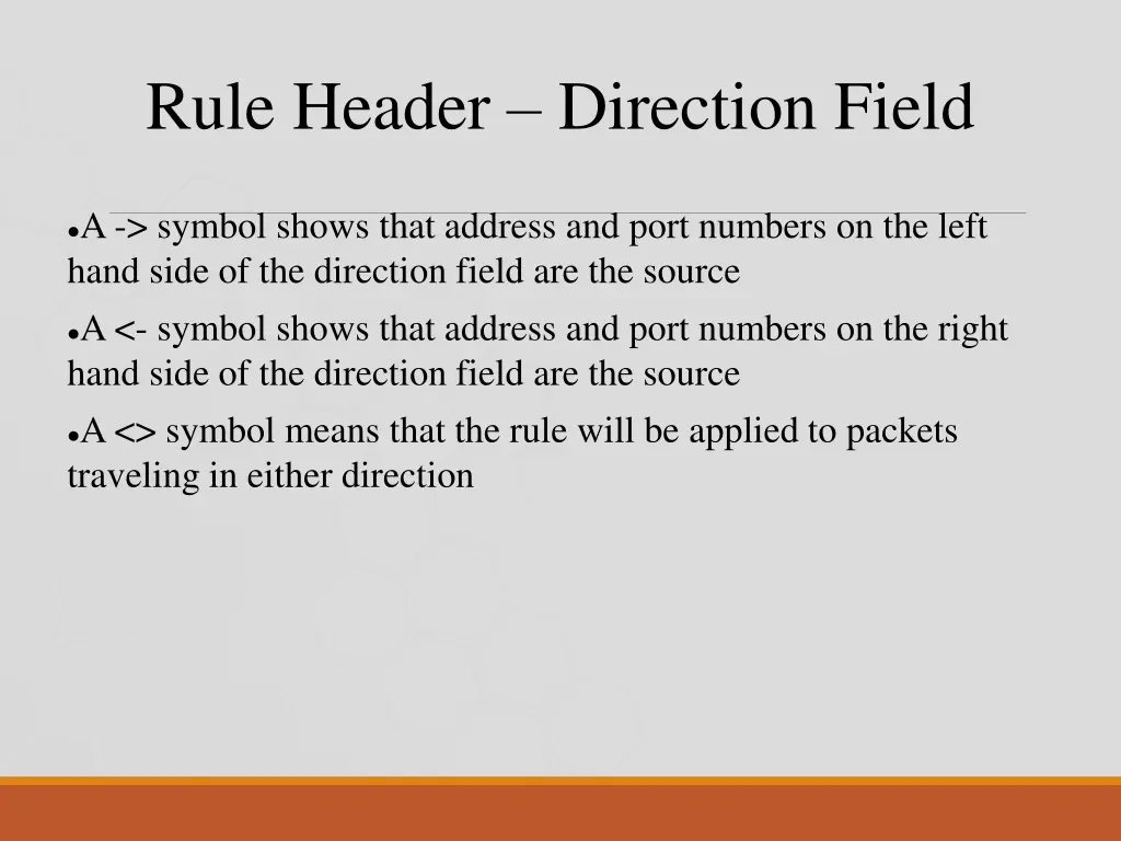 rule header direction field