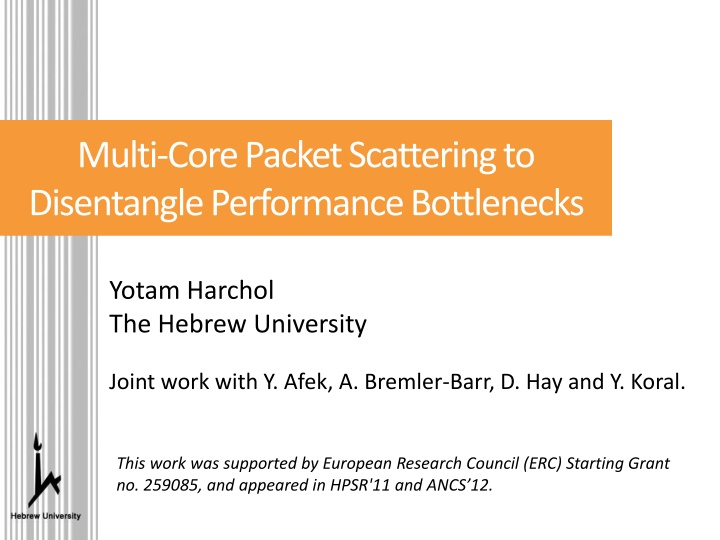 multi core packet scattering to disentangle