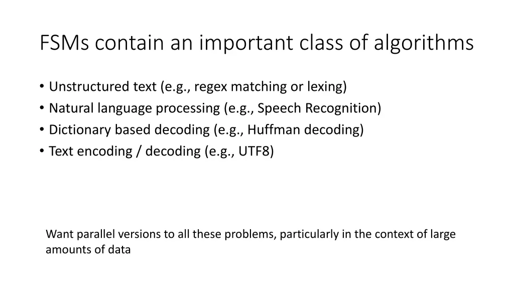 fsms contain an important class of algorithms