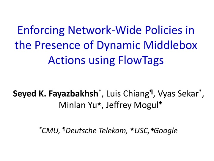 enforcing network wide policies in the presence