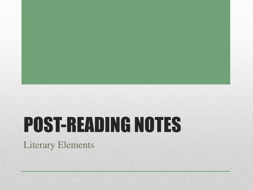 post reading notes literary elements