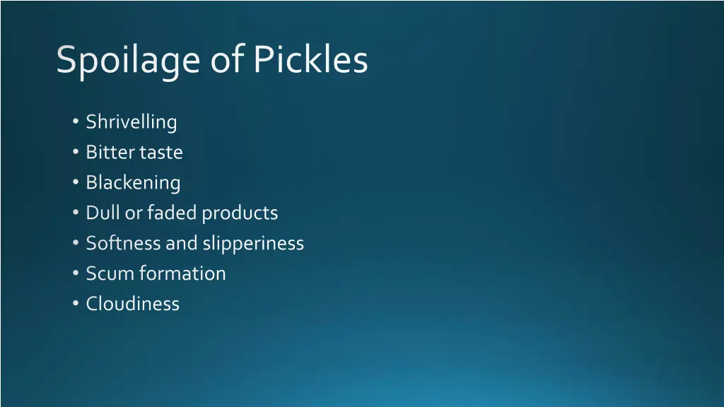 spoilage of pickles