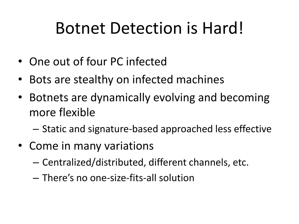 botnet detection is hard