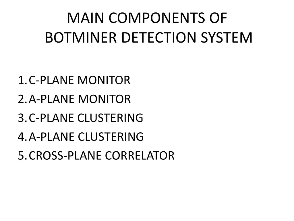 main components of botminer detection system