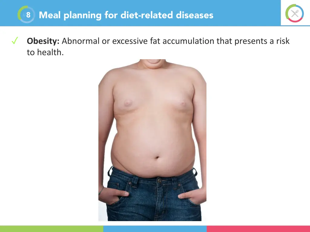 obesity abnormal or excessive fat accumulation