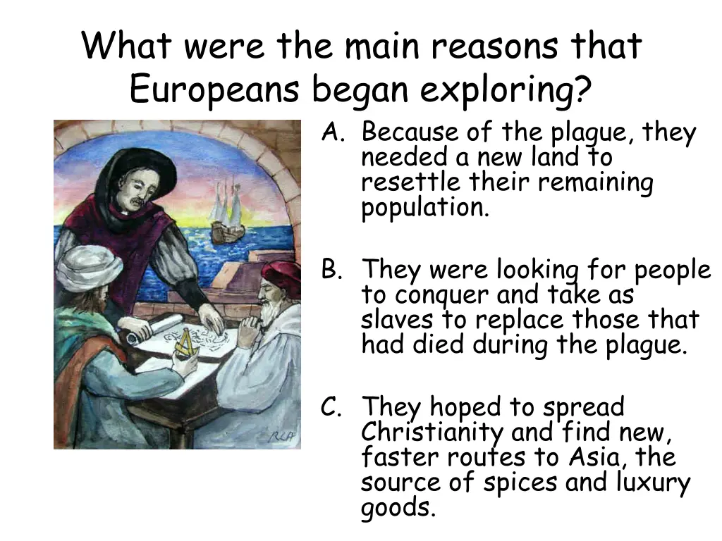 what were the main reasons that europeans began