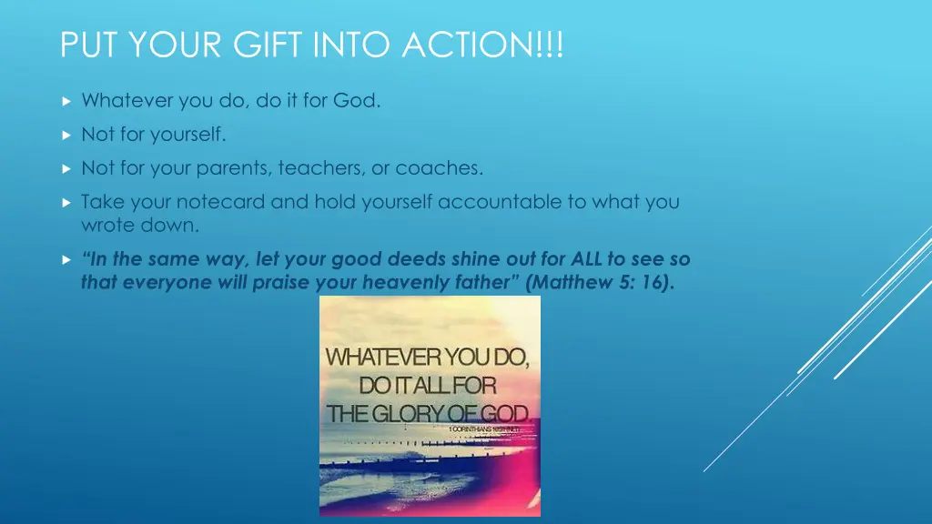 put your gift into action