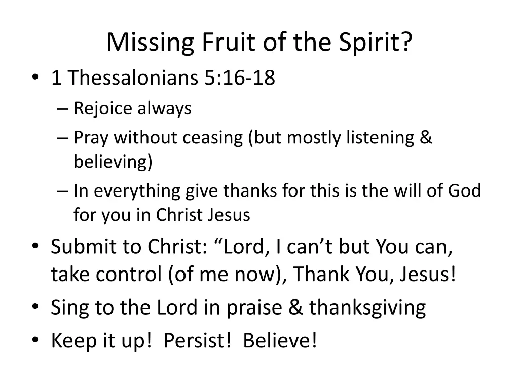 missing fruit of the spirit 1 thessalonians