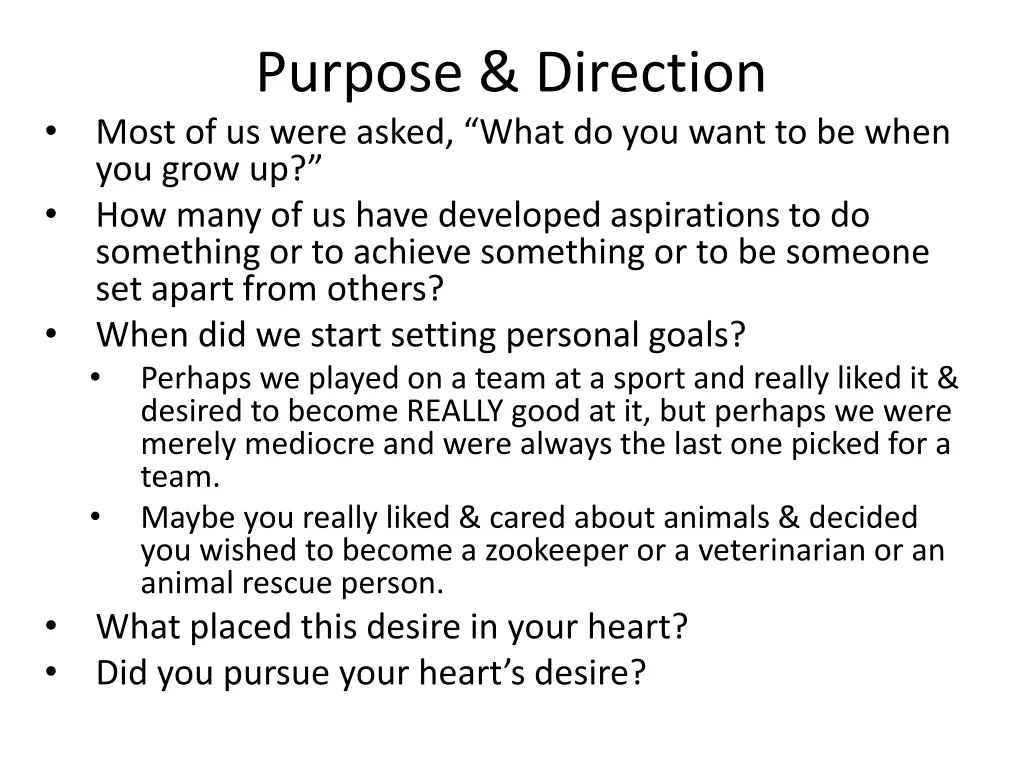 purpose direction most of us were asked what