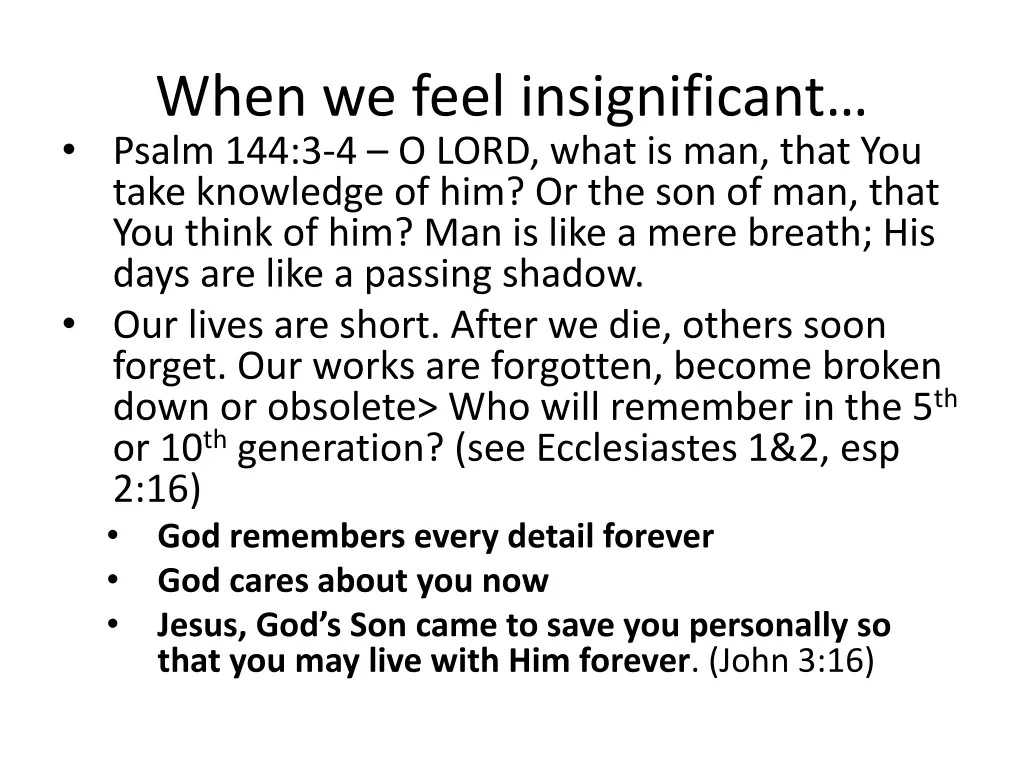 when we feel insignificant psalm 144 3 4 o lord