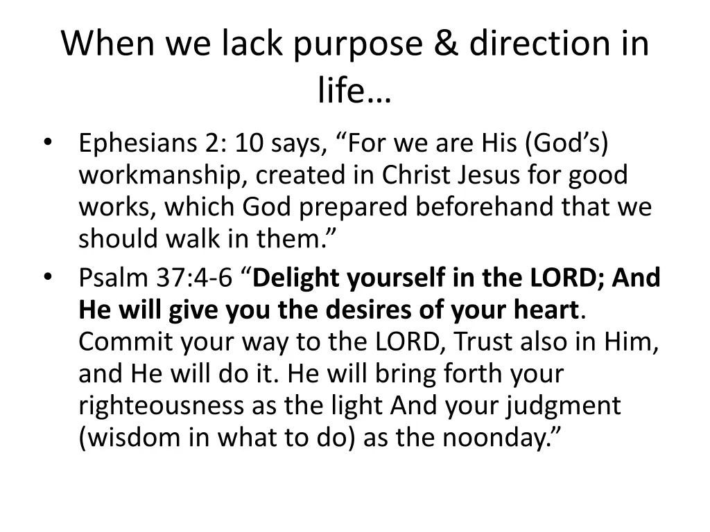 when we lack purpose direction in life ephesians