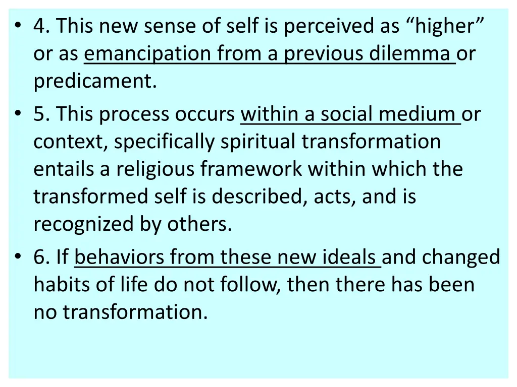 4 this new sense of self is perceived as higher